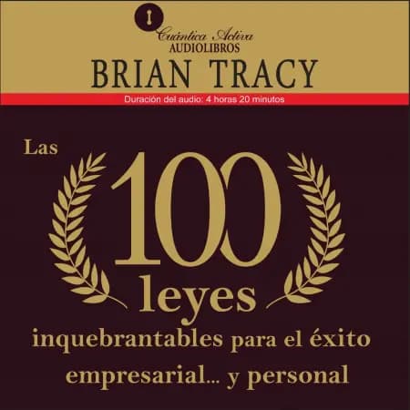 Las 100 leyes inquebrantables para el éxito empresarial y personal af Brian Tracy