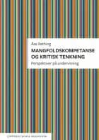 Mangfoldskompetanse og kritisk tenkning : perspektiver på undervisning