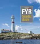 Fyr : Sørlandets utposter af Jo van der Eynden og Øivind Berg