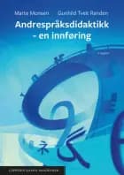 Andrespråksdidaktikk : en innføring af Marte Monsen og Gunhild Tveit Randen