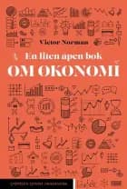 En liten åpen bok om økonomi - Victor D. Norman