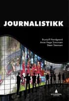 Journalistikk : en innføring af Brynjulf Handgaard, Anne Hege Simonsen og Steen Steensen Blicher