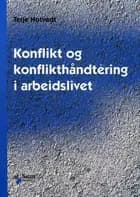 Konflikt og konflikthåndtering i arbeidslivet