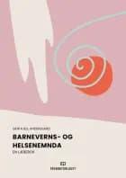 Barneverns- og helsenemnda : en lærebok