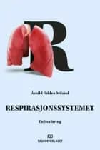 Respirasjonssystemet : en innføring