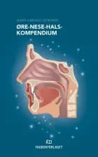 Øre-nese-hals kompendium af Marit Aarvaag Storaker