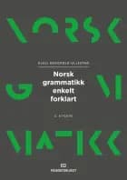 Norsk grammatikk enkelt forklart af Kjell Heggvold Ullestad
