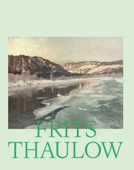 Frits Thaulow af Øystein Sjåstad (red.)