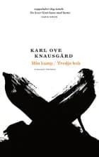 Min kamp : tredje bok : roman af Karl Ove Knausgård