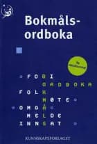 Bokmålsordboka : definisjons- og rettskrivningsordbok af Boye Wangensteen (red.)