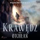 Krawędź. Tom 1: Otchłań af Piotr Patykiewicz
