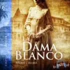 La dama de blanco - Dramatizado af Wilkie Collins