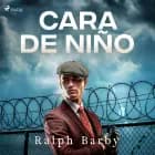 Cara de niño - Dramatizado af Ralph Barby