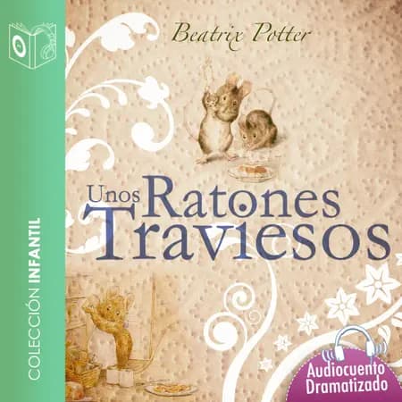 Unos ratones traviesos - Dramatizado af Beatrix Potter