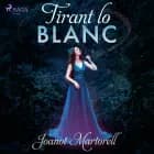 Tirant lo Blanc af Joanot Martorell