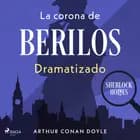 La corona de berilos – Dramatizado af Arthur Conan Doyle