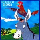 Cuento musical "Los músicos de Bremen af Hermanos Grimm
