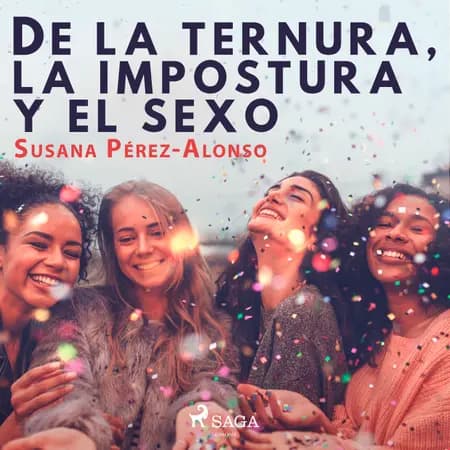 De la ternura, la impostura y el sexo af Susana Pérez-Alonso