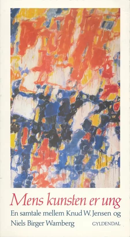 Mens kunsten er ung af Knud W. Jensen
