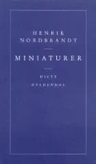 Miniaturer af Henrik Nordbrandt