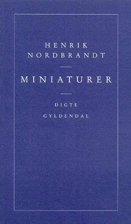 Miniaturer af Henrik Nordbrandt