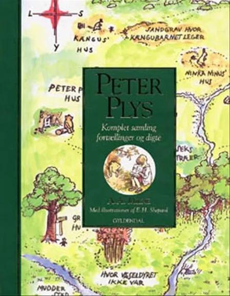 Peter Plys. Komplet samling fortællinger og digte af A. A. Milne