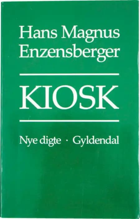 Kiosk af Hans Magnus Enzensberger