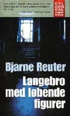 Langebro med løbende figurer af Bjarne Reuter