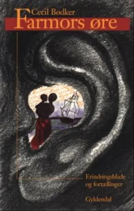 Farmors øre af Cecil Bødker