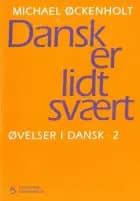 Øvelser i dansk af Michael Øckenholt