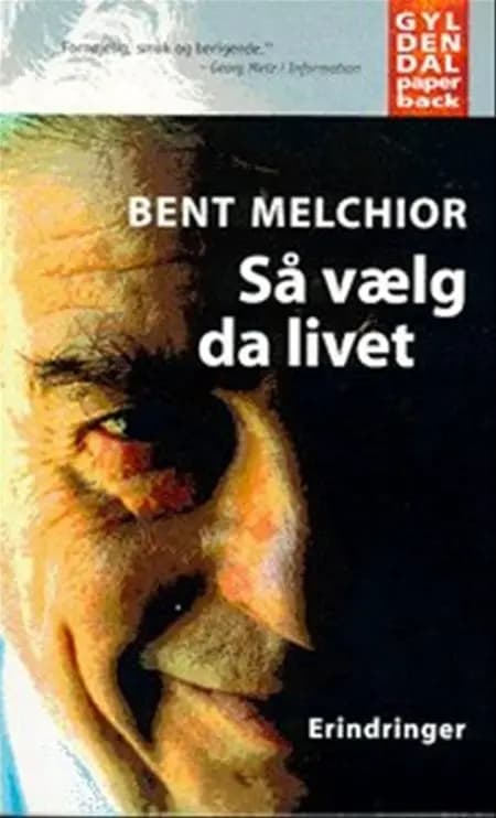 Så vælg da livet af Bent Melchior