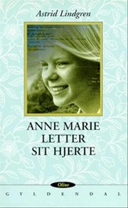 Anne Marie letter sit hjerte af Astrid Lindgren
