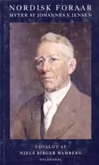 Nordisk Foraar af Johannes V. Jensen