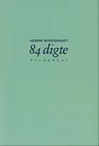 84 digte af Henrik Nordbrandt