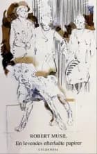 En levendes efterladte papirer af Robert Musil