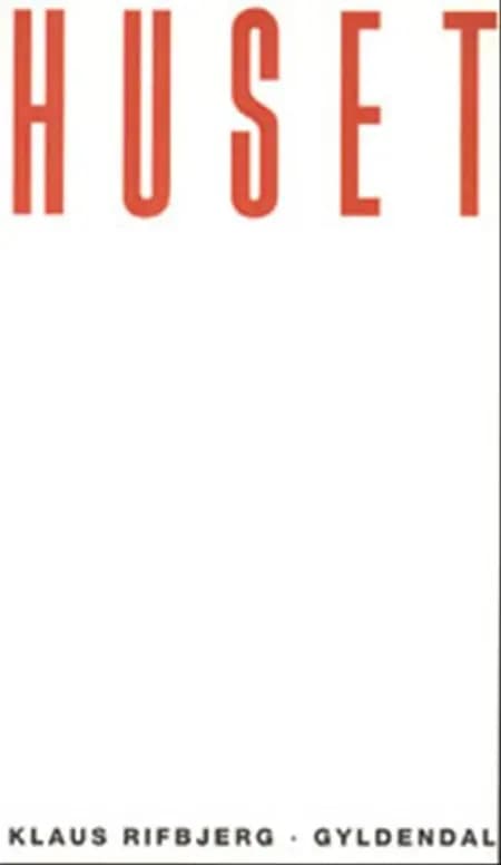 Huset af Klaus Rifbjerg