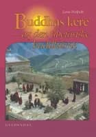 Buddhas lære - og den tibetanske buddhisme af Lene Højholt