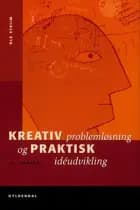 Kreativ problemløsning & praktisk idéudvikling af Ole Striim