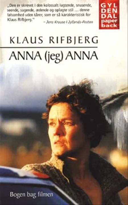 Anna (jeg) Anna af Klaus Rifbjerg