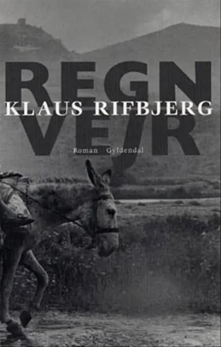 Regnvejr af Klaus Rifbjerg