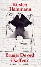 Bruger De ord i kaffen? af Kirsten Hammann