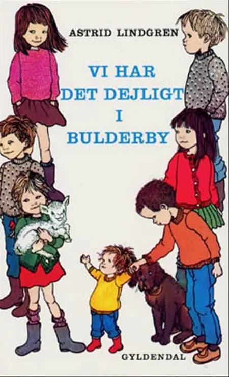 Vi har det dejligt i Bulderby af Astrid Lindgren
