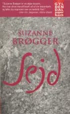 Sejd af Suzanne Brøgger