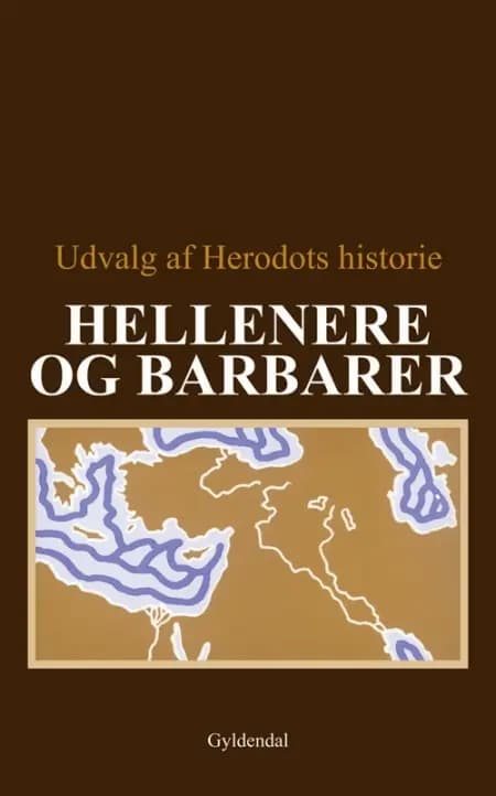 Hellenere og barbarer af Thure Hastrup