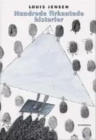 Hundrede firkantede historier af Louis Jensen