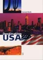 Destination USA af Conrad Kisch