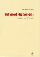 Hit med historien! - grundbog til 4. klasse af Jens Aage Poulsen