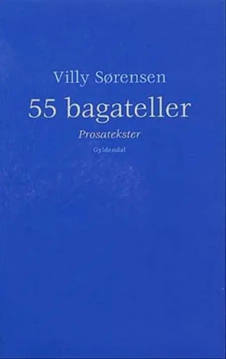 55 bagateller af Villy Sørensen