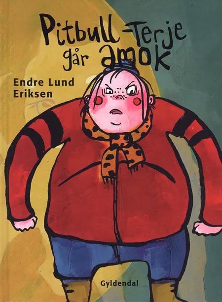 Pitbull-Terje går amok af Endre Lund Eriksen