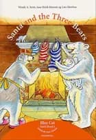 Santa and the three bears af Aase Brick-Hansen, Lars Skovhus og Wendy A. Scott